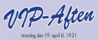 VIP-aften for alle der vil spare penge!