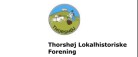 Thorshøj Lokalhistorie afholder generalforsamling