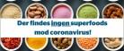 Coronasmitte: Kan man spise sig til et bedre immunforsvar?