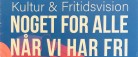 Kultur- og fritidsudvalget: Tid til visioner