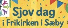 Kom til Sjov Dag i Frikirken i Sæby