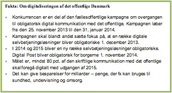 Kommunen går efter at få Danmarks mest digitale borgere Kommunen går efter at få Danmarks mest digitale borgere