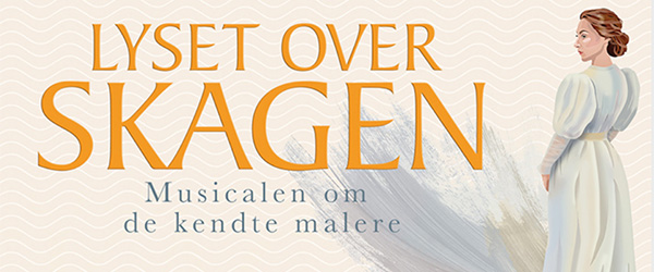 Særdeles flot opsætning af Lyset over Skagen Særdeles flot opsætning af Lyset over Skagen