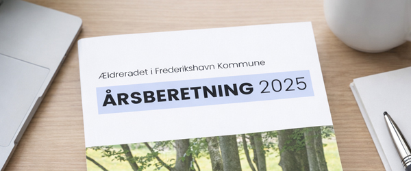 Ældrerådets årsberetning for 2025 er klar Ældrerådets årsberetning for 2025 er klar