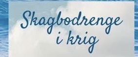 Skagbodrenge i Krig af Kurt Lundholm